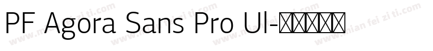 PF Agora Sans Pro Ul字体转换